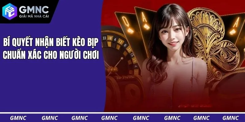 Bí quyết nhận biết kèo bịp chuẩn xác cho người chơi