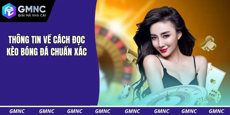 Thông tin về cách đọc kèo bóng đá chuẩn xác 